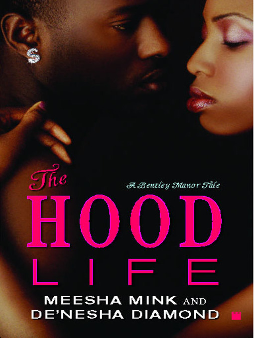 Title details for The Hood Life by Meesha Mink - Available